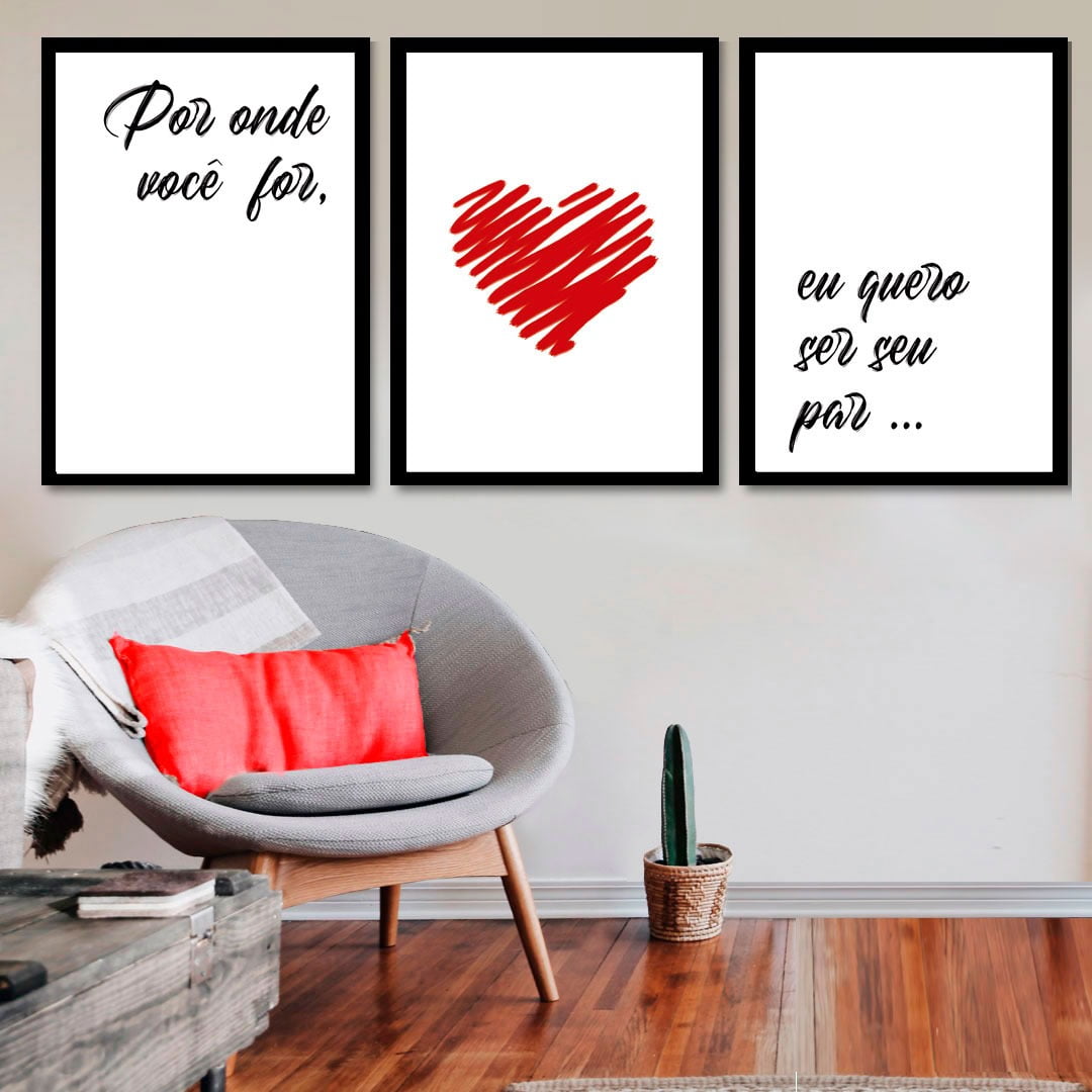 Conjunto de 3 Quadros Decorativos para Sala Por Onde Você For Quero Ser Seu  Par - Frases